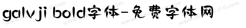 galvji bold字体字体转换
